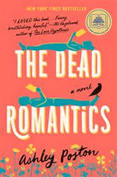 Book cover: The Dead Romantics: A GMA Book Club Pick, by Ashley Poston (preview)