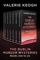 Book cover: The Dublin Murder Mysteries Books One to Six, by Valerie Keogh (preview)