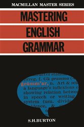 Book cover: Mastering English Grammar, by S.H. Burton (preview)