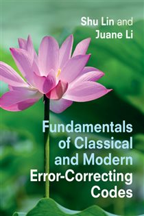 Book cover: Fundamentals of Classical and Modern Error-Correcting Codes, by Shu Lin (preview)