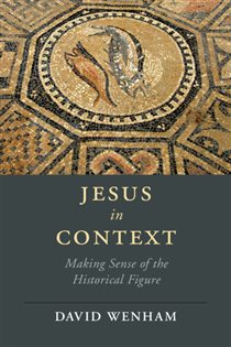Book cover: Jesus in Context, by David Wenham (preview)