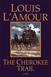 Book cover: The Cherokee Trail, by Louis L'Amour (preview)