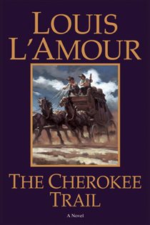 Book cover: The Cherokee Trail, by Louis L'Amour (preview)