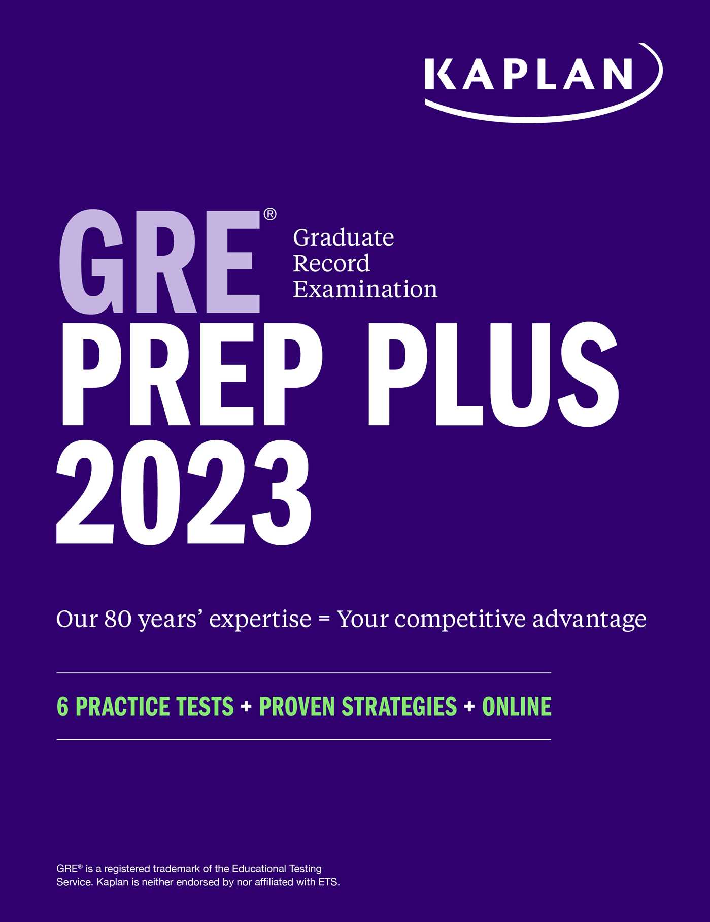 GRE Prep Plus 2023, Includes 6 Practice Tests, Online Study Guide, Proven Strategies to Pass the Exam