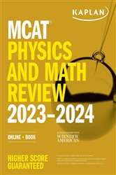MCAT Physics and Math Review 2023-2024: Online &#x2B; Book