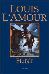 Book cover: Flint, by Louis L'Amour (preview)