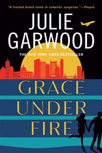 Book cover: Grace Under Fire, by Julie Garwood (preview)