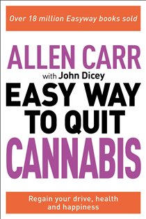 Book cover: Allen Carr: The Easy Way to Quit Cannabis (Book 94 of Allen Carr's Easyway) by Allen Carr (preview)