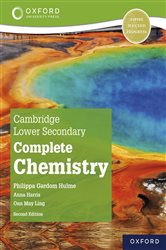 Book cover: Cambridge Lower Secondary Complete Chemistry: Student Book (Second Edition), by Philippa Gardom Hulme (preview)
