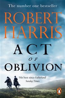 Book cover: Act of Oblivion, by Robert Harris (preview)