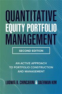 Book cover: Quantitative Equity Portfolio Management, Second Edition: An Active Approach to Portfolio Construction and Management, by Ludwig B. Chincarini (preview)