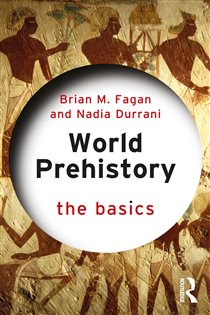 Book cover: World Prehistory: The Basics, by Brian M. Fagan (preview)