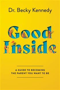 Book cover: Good Inside, by Becky Kennedy (preview)