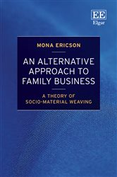 An Alternative Approach to Family Business: A Theory of Socio-Material Weaving