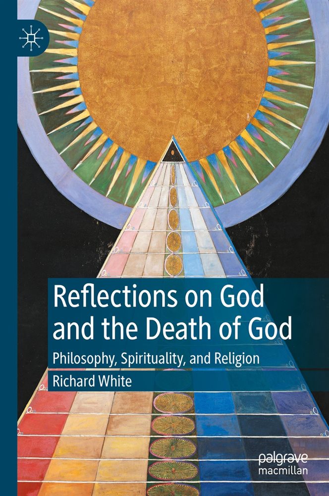 Reflections on God and the Death of God by Richard White (ebook)