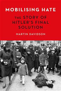 Book cover: Mobilising Hate, by Martin Davidson (preview)