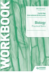 Book cover: Cambridge International AS & A Level Biology Practical Skills Workbook, by Salma Siddiqui (preview)