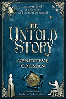 Book cover: The Untold Story (Book 8 of The Invisible Library series) by Genevieve Cogman (preview)