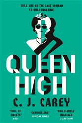 Book cover: Queen High, by C J Carey (preview)