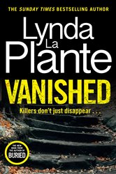 Book cover: Vanished, by Lynda La Plante (preview)