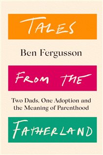 Book cover: Tales from the Fatherland, by Ben Fergusson (preview)