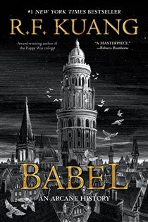 Book cover: Babel, by R. F. Kuang (preview)