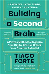 Book cover: Building a Second Brain, by Tiago Forte (preview)