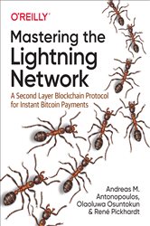 Book cover: Mastering the Lightning Network, by Andreas M. Antonopoulos (preview)