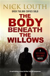 Book cover: The Body Beneath the Willows (Book 9 of DCI Craig Gillard Crime Thrillers) by Nick Louth (preview)