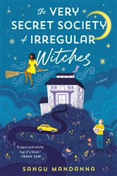 Book cover: The Very Secret Society of Irregular Witches, by Sangu Mandanna (preview)