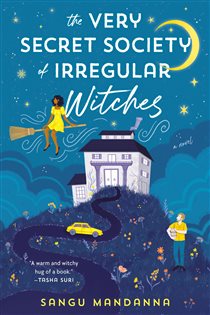 Book cover: The Very Secret Society of Irregular Witches, by Sangu Mandanna (preview)