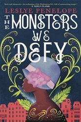 Book cover: The Monsters We Defy, by Leslye Penelope (preview)