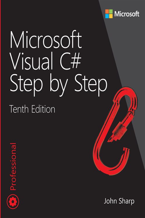Microsoft Visual C# Step by Step (10th ed.) by John Sharp (ebook)