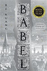Book cover: Babel, by R.F. Kuang (preview)