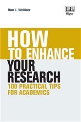 How to Enhance Your Research: 100 Practical Tips for Academics