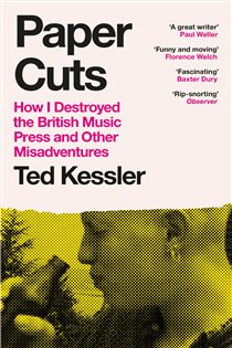 Book cover: Paper Cuts, by Ted Kessler (preview)