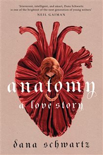 Book cover: Anatomy: A Love Story, by Dana Schwartz (preview)