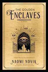 Book cover: The Golden Enclaves (Book 3 of The Scholomance) by Naomi Novik (preview)