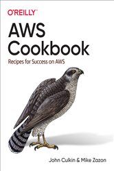 Book cover: AWS Cookbook, by John Culkin (preview)