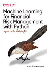 Book cover: Machine Learning for Financial Risk Management with Python, by Abdullah Karasan (preview)