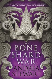 Book cover: The Bone Shard War, by Andrea Stewart (preview)