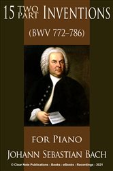 15 Two Part Inventions: For Solo Piano