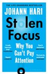Stolen Focus: Why You Can&#x27;t Pay Attention