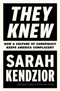 Book cover: They Knew, by Sarah Kendzior (preview)