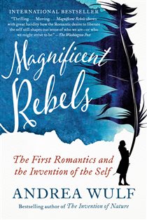 Book cover: Magnificent Rebels, by Andrea Wulf (preview)