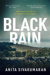 Book cover: Black Rain (Book 2 of Detective Vijay Patel) by Anita Sivakumaran (preview)