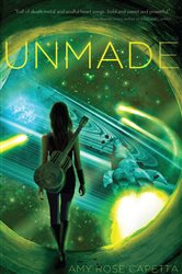 Book cover: Unmade, by Amy Rose Capetta (preview)
