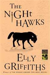 Book cover: The Night Hawks (Book 13 of Ruth Galloway Mysteries) by Elly Griffiths (preview)