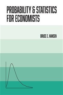 Book cover: Probability and Statistics for Economists, by Bruce Hansen (preview)