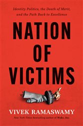 Book cover: Nation of Victims, by Vivek Ramaswamy (preview)